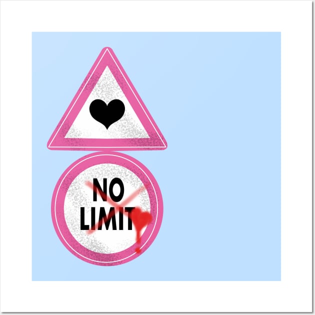 NO LIMIT Wall Art by MAYRAREINART